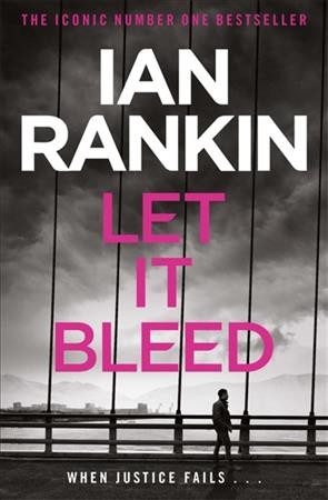 Let it bleed / Ian Rankin.