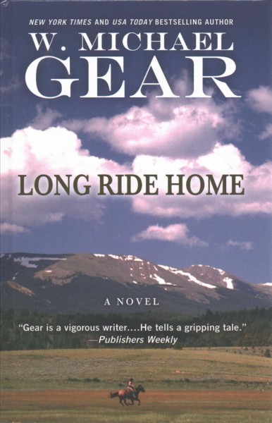 Long ride home / W. Michael Gear.