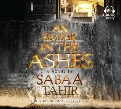 An ember in the ashes [sound recording] : a novel / by Sabaa Tahir.