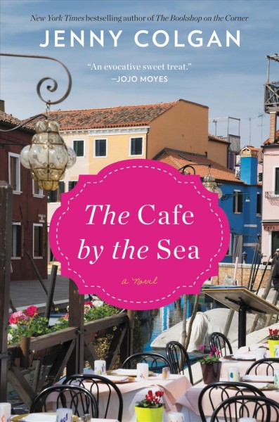 CAFE BY THE SEA : a novel.