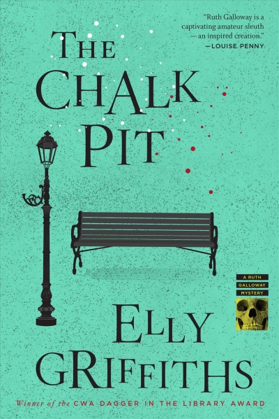 The chalk pit : a Ruth Galloway mystery / Elly Griffiths.