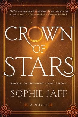 Crown of stars : a novel / Sophie Jaff.