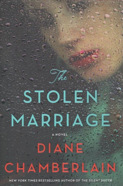 The stolen marriage : a novel / Diane Chamberlain.