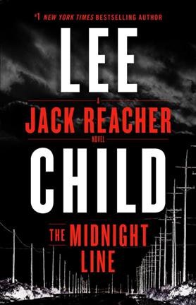 The midnight line : a Jack Reacher novel / Lee Child.