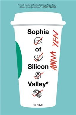 Sophia of Silicon Valley / Anna Yen.