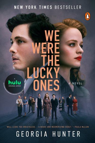 We were the lucky ones [electronic resource]. Georgia Hunter.