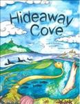 Hideaway Cove / written by Brenda Boreham ; illustrated and designed by Laura Timmermans ; sun design by Terri Mack.