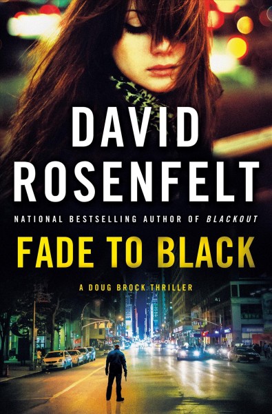 Fade to black / David Rosenfelt.