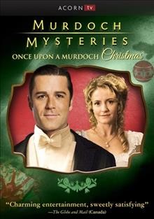 Murdoch mysteries. Once upon a Murdoch Christmas / a Shaftesbury production ; a CBC original ; in association with ITV Studios Global Entertainment Ltd. ; producer, Julie Lacey ; produced by Stephen Montgomery ; written by Michelle Ricci & Carol Hay & Paul Aitken ; directed by TW Peacocke.