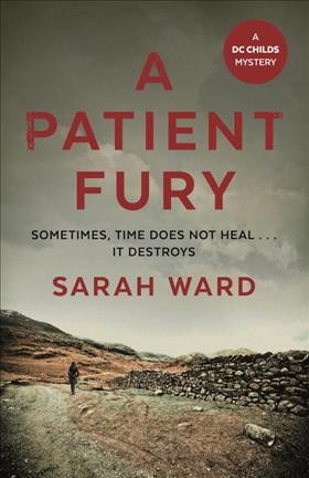 A patient fury / Sarah Ward.
