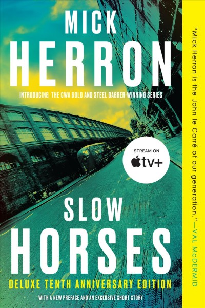 Slow horses [electronic resource] : Slough House Series, Book 1. Mick Herron.