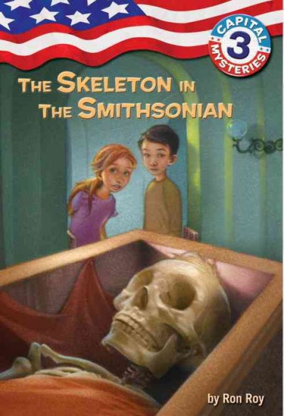The skeleton in the Smithsonian / by Ron Roy ; illustrated by Timothy Bush.