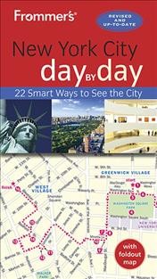 Frommer's New York City day by day / by Pauline Frommer.