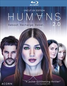 Humans, 2.0 [videorecording] / written by Jonathan Brackley, Sam Vincent, Charlie Covell, Iain Weatherby, Joe Barton ; directed by Lewis Arnold, Carl Tibbetts, Francesca Gregorini, Mark Brozel ; produced by Paul Gilbert ; produced by Kudos for Channel 4 in co-productionw ith AMC Studios. 