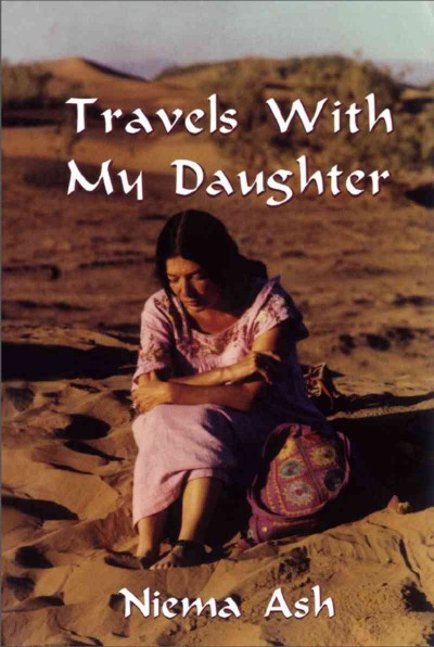 Travels with my daughter [electronic resource] / Niema Ash.