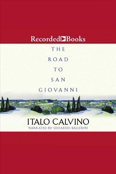 The road to san giovanni [electronic resource] / Italo Calvino.