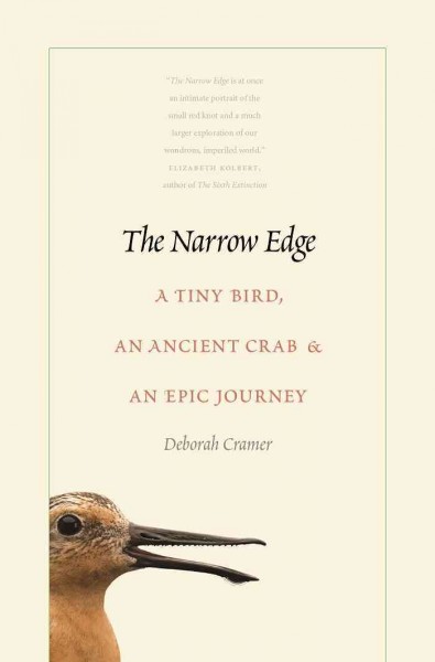 The narrow edge : a tiny bird, an ancient crab, and an epic journey / Deborah Cramer.