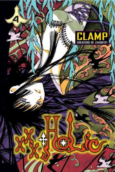 xxxHOLiC 4 / translated and adapted by William Flanagan ; lettered by Dana Hayward.