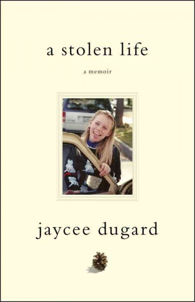 Stolen life, A  Jaycee Lee Dugard. Hardcover Book{HCB}