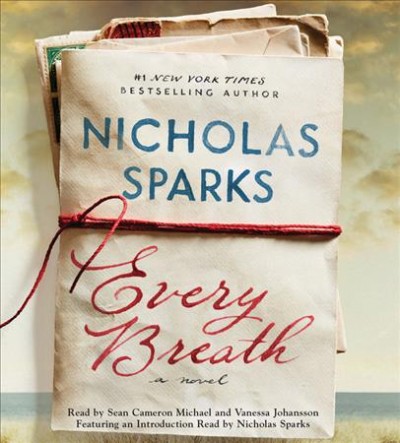 Every breath [compact disc] / Nicholas Sparks.
