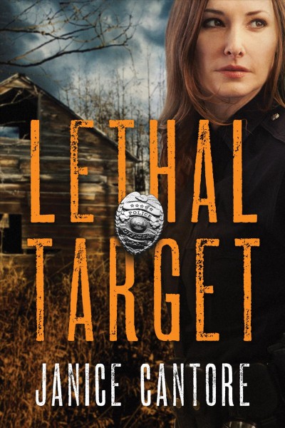 Lethal target / Janice Cantore.
