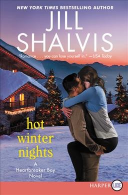 Hot winter nights  [large print] / Jill Shalvis.