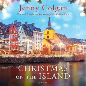 Christmas on the Island [sound recording] : a novel / Jenny Colgan.