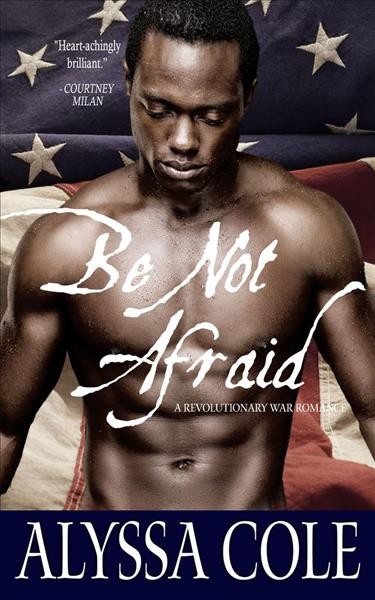 Be not afraid [electronic resource]. Alyssa Cole.