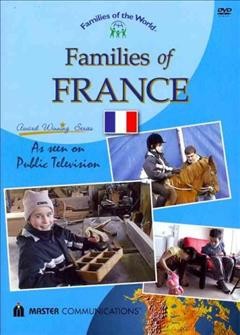 Families of France [videorecording] / producer, Eleanor Betting Marquisee.