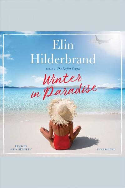 Winter in paradise [electronic resource]. Elin Hilderbrand.
