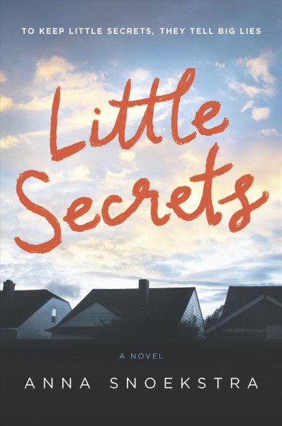 Little secrets / Anna Snoekstra.