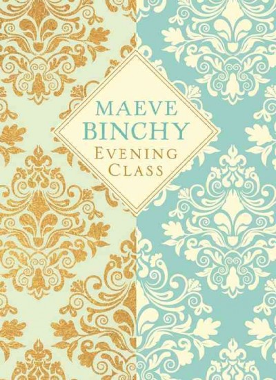 Evening class / Maeve Binchy.