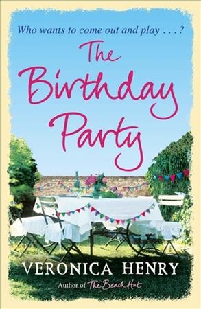 The birthday party / Veronica Henry.