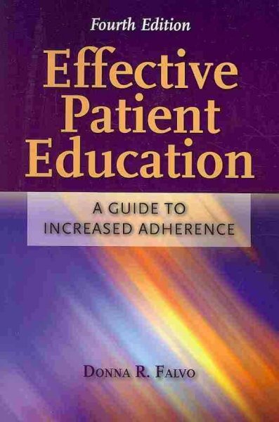 Effective patient education : a guide to increased adherence.