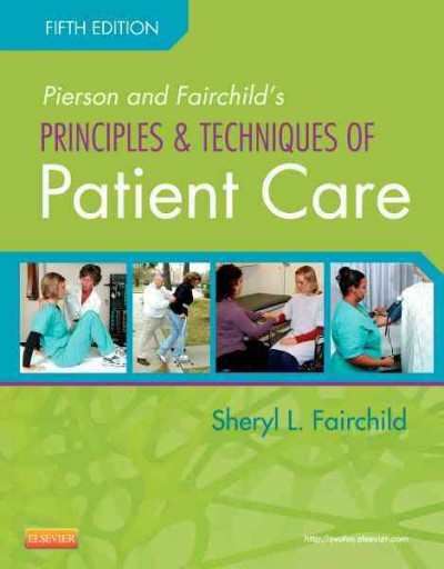 Pierson and Fairchild's principles & techniques of patient care.