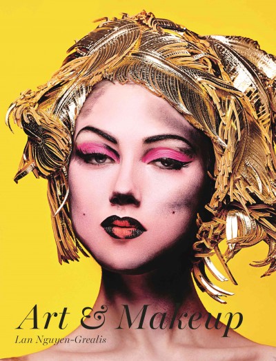Art & makeup / Lan Nguyen-Grealis.