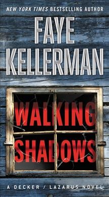 Walking shadows / Faye Kellerman.