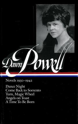 Novels, 1930-1942 / Dawn Powell.