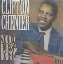 Zodico blues & boogie [sound recording] / Clifton Chenier.