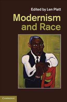 Modernism and race / edited by Len Platt.