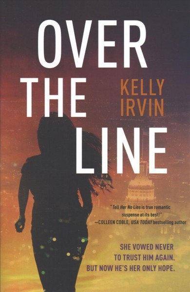 Over the line / Kelly Irvin