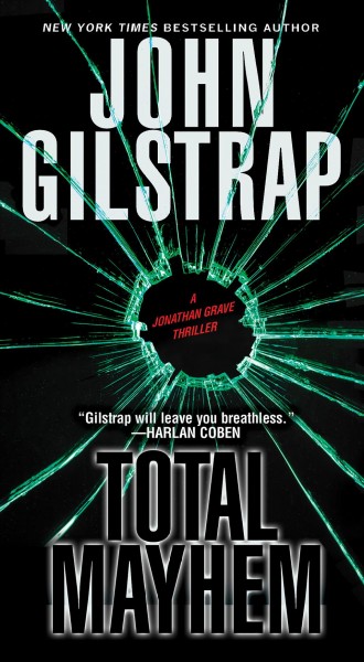 Total mayhem / John Gilstrap.