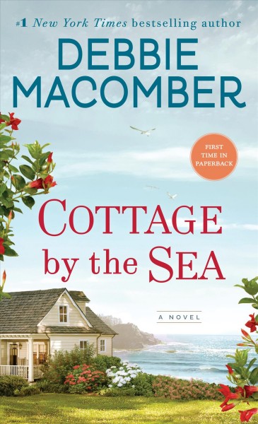Cottage by the sea : a novel / Debbie Macomber.