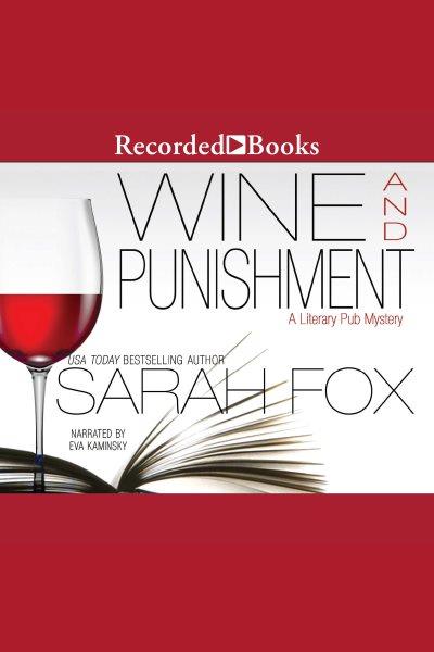 Wine and punishment [electronic resource] / Sarah Fox.