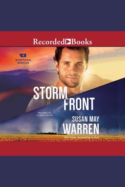 Storm front [electronic resource] / Susan May Warren.