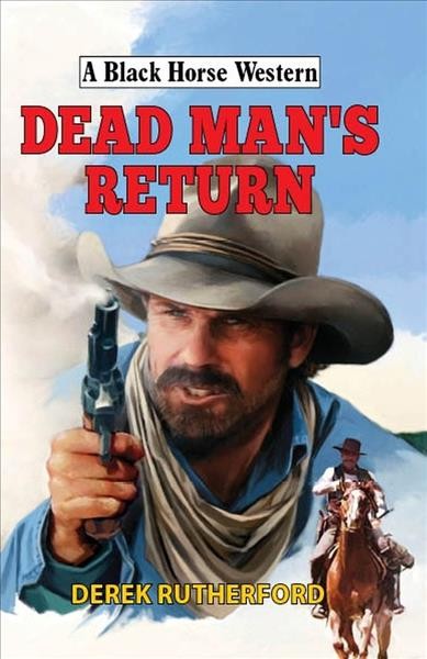 Dead man's return / Derek Rutherford.