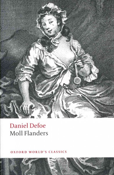 Moll Flanders / Daniel Defoe ; text edited by G. A. Starr and Linda Bree ; with and introductioin and notes by Linda Bree.