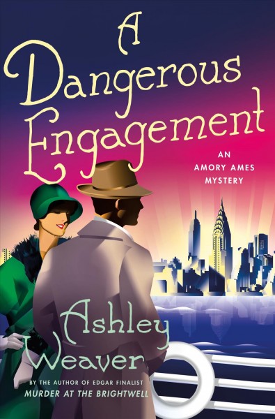 A dangerous engagement / Ashley Weaver.