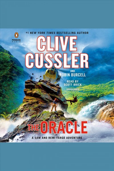 The oracle [electronic resource] : Fargo Adventures Series, Book 11. Clive Cussler.