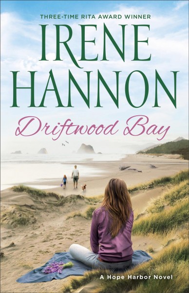 Driftwood bay [electronic resource] : Hope Harbor Series, Book 5. Irene Hannon.